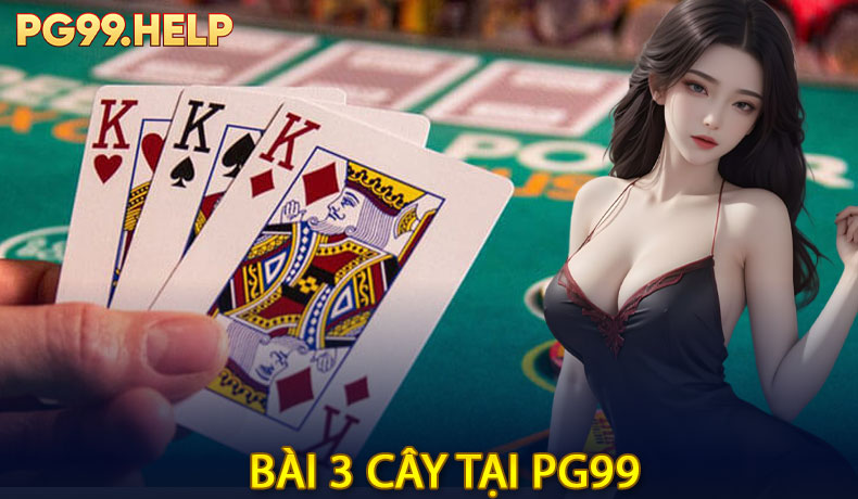 Bài 3 Cây tại PG99