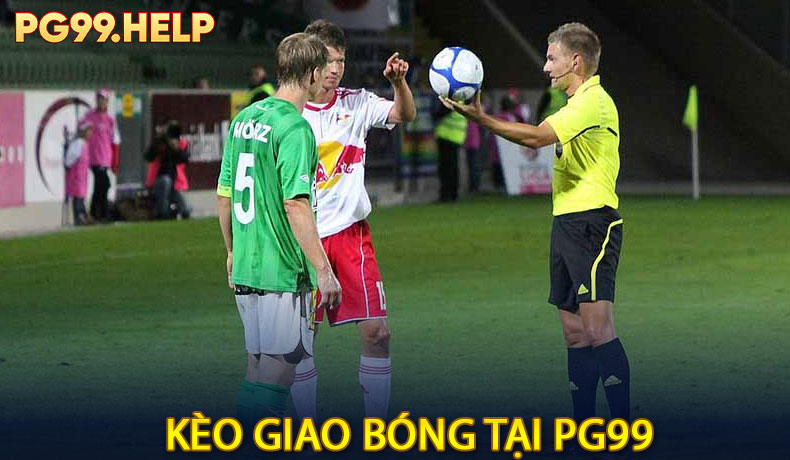 Kèo Giao Bóng